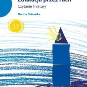 EDUKACJA PRZEZ RUCH. CZYTANIE LINIATURY Wyjątkowa oferta