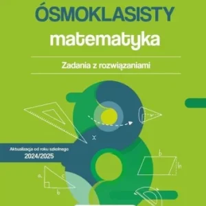 Tylko do końca tygodnia EGZAMIN SMOKLASISTY. MATEMATYKA. GEOMETRIA