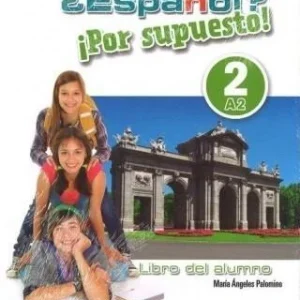 Hit sprzedaży ESPANOL POR SUPUESTO 2-A2 PODRĘCZNIK