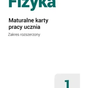 Szybka dostawa FIZYKA LO 1 MATURALNE KARTY PRACY ZR W.2019