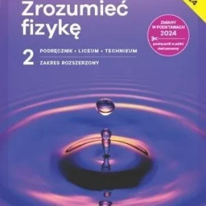 FIZYKA LO 2 NOWE ZROZUMIE膯 FIZYKĘ PODR ZR Taniej