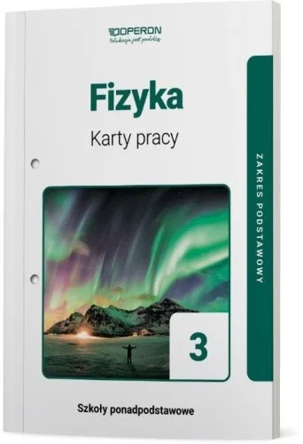 FIZYKA LO 3 KARTY PRACY UCZNIA ZP OPERON Niska cena