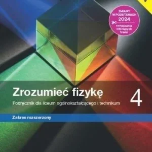 Dostępne od ręki FIZYKA LO 4 ZROZUMIE膯 FIZYKĘ PODR ZR