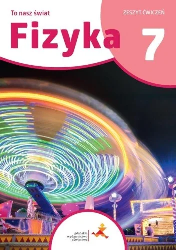 Nowy FIZYKA SP 7 TO NASZ śWIAT 膯WICZENIA