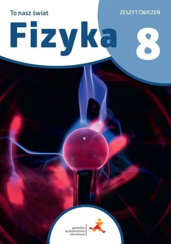 FIZYKA SP 8 TO NASZ śWIAT 膯WICZENIA Bezpieczna płatność