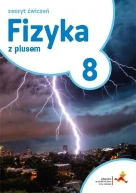 Obniżka ceny FIZYKA SP 8 Z PLUSEM 膯WICZENIA GWO, PRACA ZBIOROWA