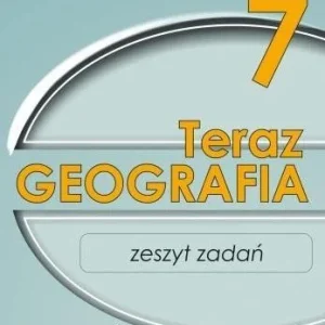 GEOGRAFIA SP 7 TERAZ GEOGRAFIA ZESZYT ZADA艃 SOP Tylko dziś