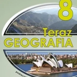 Ograniczona ilość GEOGRAFIA SP 8 TERAZ GEOGRAFIA PODRĘCZNIK SOP