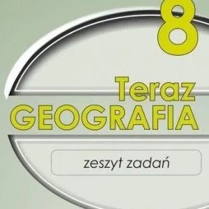 GEOGRAFIA SP 8 TERAZ GEOGRAFIA ZESZYT ZADA艃 SOP Super okazja