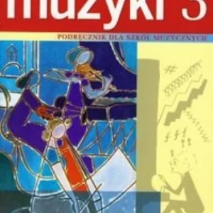 Oferta HISTORIA MUZYKI 3 PODR. DLA SZKŁ MUZYCZNYCH