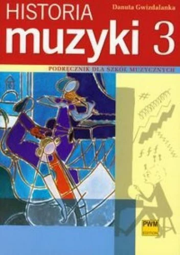 Oferta HISTORIA MUZYKI 3 PODR. DLA SZKŁ MUZYCZNYCH