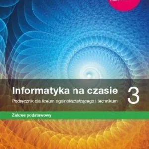 Ostatnie sztuki INFORMATYKA LO 3 NA CZASIE PODR. ZP NE