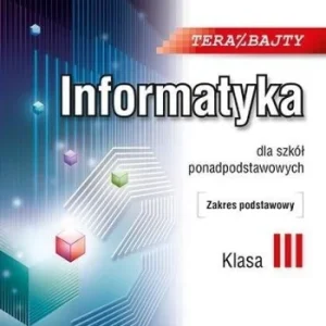Najlepsza cena INFORMATYKA LO 3 TERAZ BAJTY ZP W.2021 MIGRA