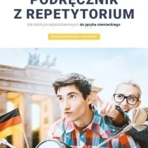 Zamów dziś J. NIEMIECKI PODRĘCZNIK Z REPETYTORIUM 2022 NE