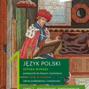 Nie przegap J. POLSKI LO 1 SZTUKA WYRAZU CZ.1 PODR. ZPR W.2019