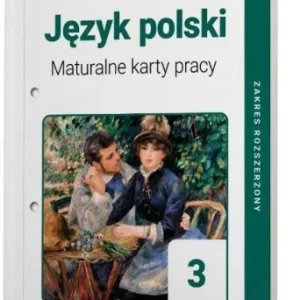 Zamów teraz J. POLSKI LO 3 MATURALNE KARTY PRACY ZR LINIA I