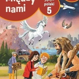 J.POLSKI SP 5 MIĘDZY NAMI PODR W.2018 GWO Wyprzedaż