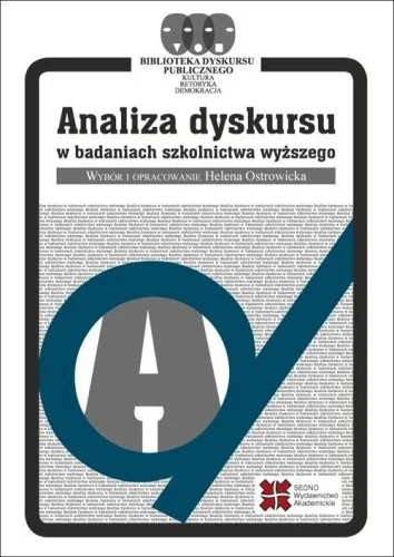 Wybór klientów ANALIZA DYSKURSU W BADANIACH SZKOLNICTWA WYŹSZEGO