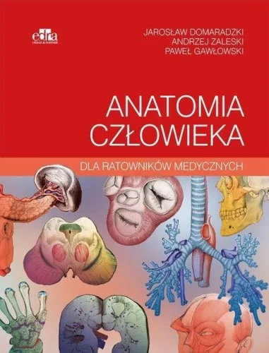 ANATOMIA CZŁOWIEKA DLA RATOWNIKW MEDYCZNYCH Dodaj do koszyka