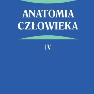 ANATOMIA CZŁOWIEKA T.4 Oferta limitowana