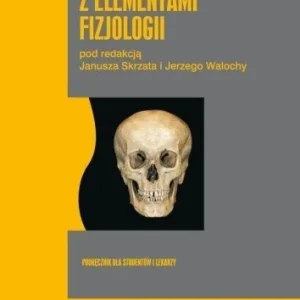 ANATOMIA CZŁOWIEKA Z ELEMENTAMI FIZJOLOGII Oferta