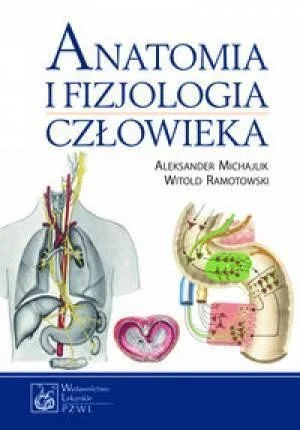 Hit sprzedaży ANATOMIA I FIZJOLOGIA CZŁOWIEKA W.2013 PZWL