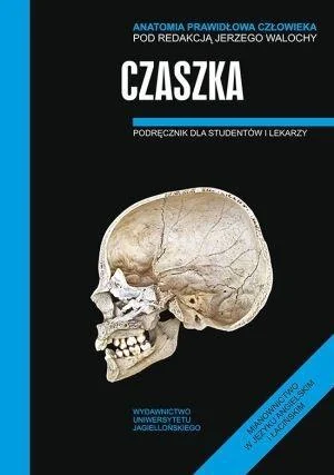 ANATOMIA PRAWIDŁOWA CZŁOWIEKA. CZASZKA Hit cenowy
