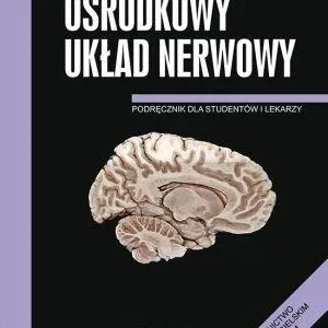 Nowy ANATOMIA PRAWIDŁOWA CZŁOWIEKA. OśRODKOWY UKŁ. NER.