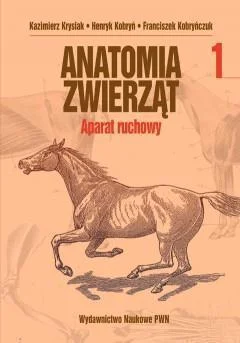 ANATOMIA ZWIERZT T1 - APARAT RUCHOWY Taniej