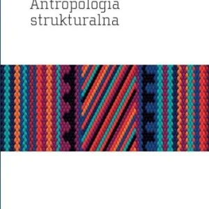 Okazja ANTROPOLOGIA STRUKTURALNA, CLAUDE LVI-STRAUSS