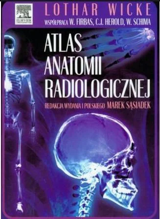 ATLAS ANATOMII RADIOLOGICZNEJ Do wyczerpania zapasów