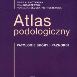 Premium ATLAS PODOLOGICZNY, PRACA ZBIOROWA