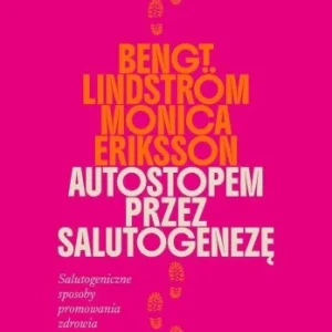 AUTOSTOPEM PRZEZ SALUTOGENEZĘ Kup online