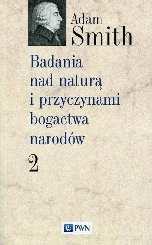 BADANIA NAD NATUR I PRZYCZYNAMI BOGACTWA... T.2 Premium