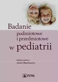 BADANIE PODMIOTOWE I PRZEDMIOTOWE W PEDIATRII Premium