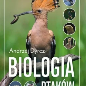 BIOLOGIA PTAKW, ANDRZEJ DYRCZ Oferta czasowa
