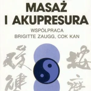 Promocja CHI艃SKI MASAŹ I AKUPRESURAPZWL, KUAN HIN