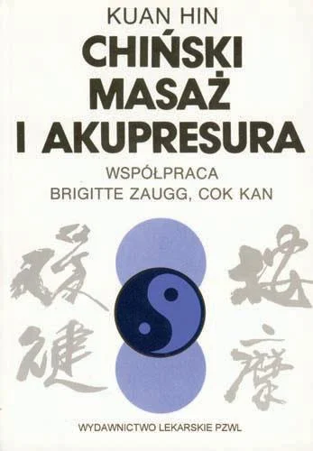 Promocja CHI艃SKI MASAŹ I AKUPRESURAPZWL, KUAN HIN