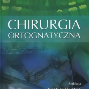 Wybór klientów CHIRURGIA ORTOGNATYCZNA, PRACA ZBIOROWA