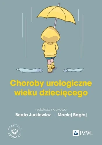 Obniżka ceny CHOROBY UROLOGICZNE WIEKU ROZWOJOWEGO