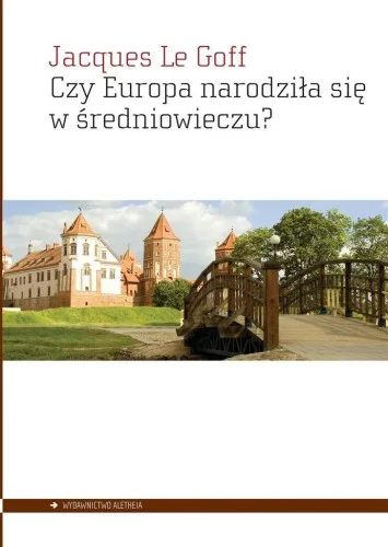 Bezpieczna płatność CZY EUROPA NARODZIŁA SIĘ W śREDNIOWIECZU?