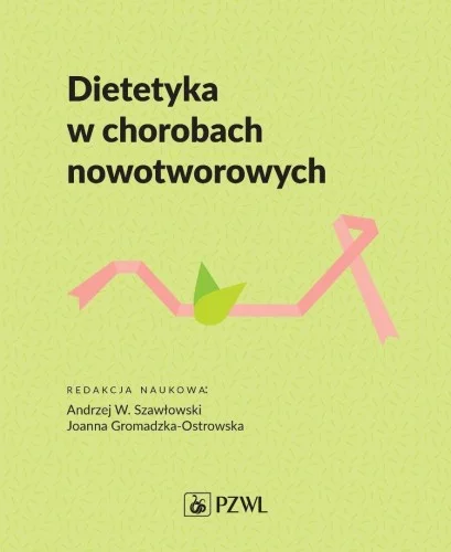 Okazja DIETETYKA W CHOROBACH NOWOTWOROWYCH