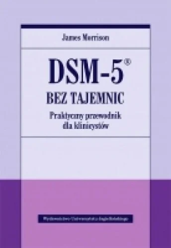 Wyjątkowa oferta DSM-5 BEZ TAJEMNIC, JAMES MORRISON