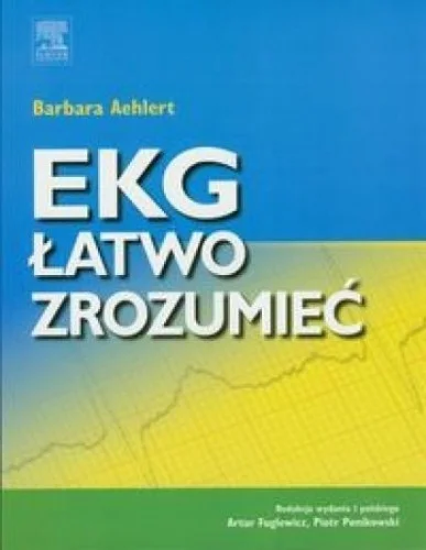 EKG ŁATWO ZROZUMIE膯, AEHLERT BARBARA Tylko do końca tygodnia