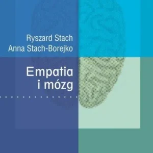 EMPATIA I MZG, RYSZARD STACH , ANNA STACH-BOREJKO Szybka dostawa