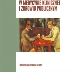 Ograniczona ilość EPIDEMIOLOGIA W MEDYCYNIE KLINICZNEJ I ZDROWIU...