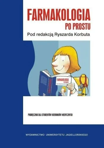 FARMAKOLOGIA PO PROSTU, RYSZARD KORBUT (RED.) Szybka dostawa