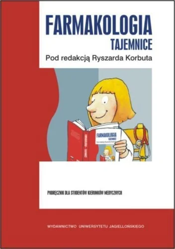 Nie przegap FARMAKOLOGIA. TAJEMNICE, RYSZARD KORBUT (RED.)
