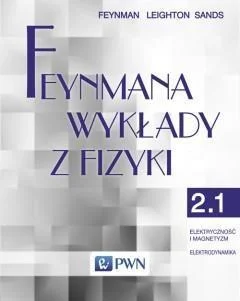 Zamów teraz FEYNMANA WYKŁADY Z FIZYKI. T. 2, CZ. 1