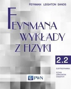 Wysoka jakość FEYNMANA WYKŁADY Z FIZYKI. T. 2, CZ. 2
